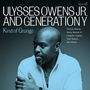 Titel: Ulysses Owens Jr. and Generation Y, Kind of Grunge. Namen: Thomas Milovac, Benny Benack III, Langston Hughes. Mann in Blau., CD