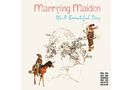 "Marrying Maiden" oben in Rot, darunter "It's A Beautiful Day" in Blau. Illustration mit Figuren, eine reitet auf einem Pferd.