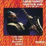 Carlos Garnett: Fire In My Soul, CD