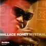 Wallace Roney: Mystikal, CD, CD