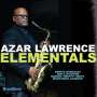Azar Lawrence (geb. 1953): Elementals, CD