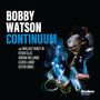 Text: "Bobby Watson Continuum with Wallace Roney Jr., Kysen Ellis, Jordan Williams, Curtis Lundy, Victor Jones." Ein Musiker spielt Saxophon., CD