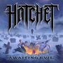 Hatchet: Awaiting Evil (Blue Smoke Coloured Vinyl), LP