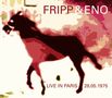 Robert Fripp & Brian Eno: Live In Paris 28.05.1975, CD