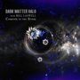 Dark Matter Halo & Bill Laswell: Caravan To The Stars, CD, CD