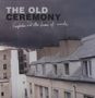 The Old Ceremony: Fairytales And Other Forms Of Suicide (180g), LP