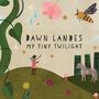 Dawn Landes: My Tiny Twilight, CD, CD