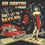 Bob Corritore: Bob Corritore & Friends: Don't Let The Devil Ride!, CD, CD