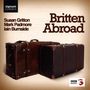 Benjamin Britten: Liederzyklen "Britten Abroad", CD