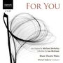 Michael Berkeley: For You (Oper), 2 CDs