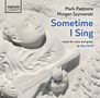 Alec Roth: Lieder "Sometime I Sing", CD