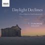 Pawel Lukaszewski: Geistliche Chorwerke "Daylight Declines", CD