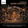 Gerre Hancock: Chor- und Orgelwerke "The Music of Gerre Hancock", CD