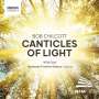 Bob Chilcott: Chorwerke "Canticles of Light", CD