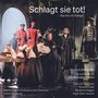 Bo Holten (geb. 1948): Schlagt sie tot! (Oper in 2 Akten), 2 CDs