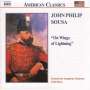 John Philip Sousa (1854-1932): Orchesterwerke Vol.3: On Wings of Lightning, CD