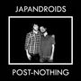 Japandroids: Post Nothing, CD, CD