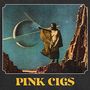 Pink Cigs: Pink Cigs, CD, CD