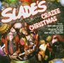 Slade: Slade's Crazee Christmas (The Party Album), CD, CD