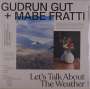 Gudrun Gut: Let's Talk About The Weather, LP