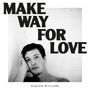 Marlon Williams: Make Way For Love, CD, CD