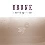 Text: "DRUNK a derby spiritual". Sepiafarbenes Foto mit einem Blatt und einer runden Metallscheibe auf Holz., LP