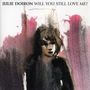 Julie Doiron: Will You Still Love Me?, CD
