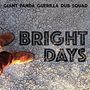 Giant Panda Guerilla Dub Squad: Bright Days, CD