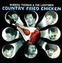 Bubbha Thomas: Country Fried Chicken, CD,CD