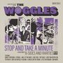 "The Woggles" steht oben in großen, dunklen Buchstaben. Darunter: "Stop and Take a Minute - A Collection of B-Sides and Rarities". Die Illustration zeigt retro-inspirierte Szenen und Personen., LP