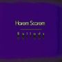 Harem Scarem: Ballads, CD