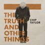 Chip Taylor: The Truth And Other Things, 3 CDs