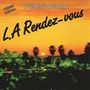 AOR (Frédéric Slama): L.A. Rendez-Vous, CD