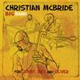 Christian McBride (geb. 1972): For Jimmy, Wes And Oliver (180g), 2 LPs
