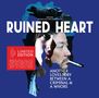 : Ruined Heart - Another Lovestory Between A Criminal & A Whore (Limited Edition), LP,LP