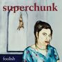 Superchunk: Foolish (remastered) (180g), LP