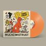 Fake Fruit: Mucho Mistrust (Orange Vinyl), LP