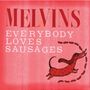 Melvins: Everybody Loves Sausages, CD