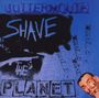 Guttermouth: Shave The Planet, CD, CD