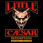 Little Caesar: Redemption (Deluxe Edition), CD