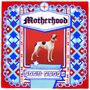 The Motherhood: Dear Bongo, LP