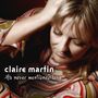 Claire Martin: He Never Mentioned Love, CD, CD