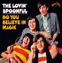 The Lovin' Spoonful: Do You Believe In Magic, CD
