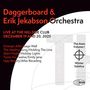 Daggerboard & Erik Jekabson Orchestra. Live 19-20 Dez 2025. Songs: Emerging Atlas, The Healing Song, Silent Night., CD