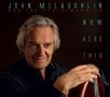 John McLaughlin: Now Here This, CD