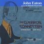 John Livingston Eaton: American Popular Song Vol.6: The Classical Connection, CD
