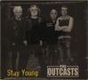 The Outcasts: Stay Young, CD, CD