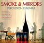 Smoke & Mirrors Percussion Ensemble, CD