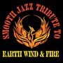 Smooth Jazz All Stars: Smooth Jazz Tribute To Earth Wind & Fire, CD