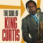 King Curtis: The Soul Of King Curtis, 2 CDs, 2 CDs